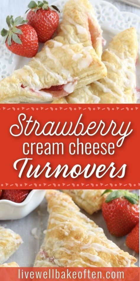 Easy Turnovers, Crescent Danish, Cream Cheese Turnovers, Turn Overs, Strawberries And Cream Cheese, Cheese Turnovers, Pastry Bites, Pastries Recipes Dessert, Turnover Recipes