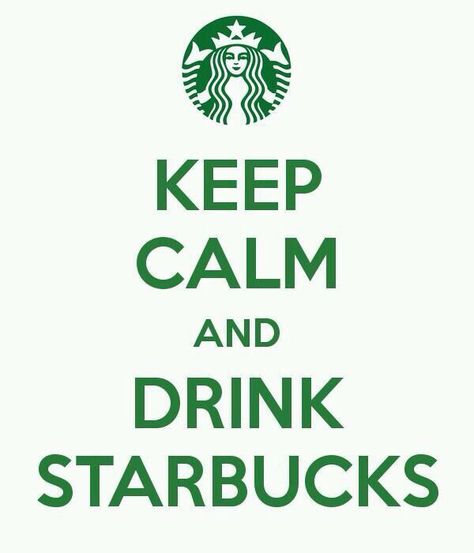 I love starbucks You And Me Quotes, Drink Starbucks, Keep Calm Signs, Keep Calm And Drink, Calm Quotes, Keep Calm Quotes, Calm Before The Storm, The Keep, Keep Calm And Love