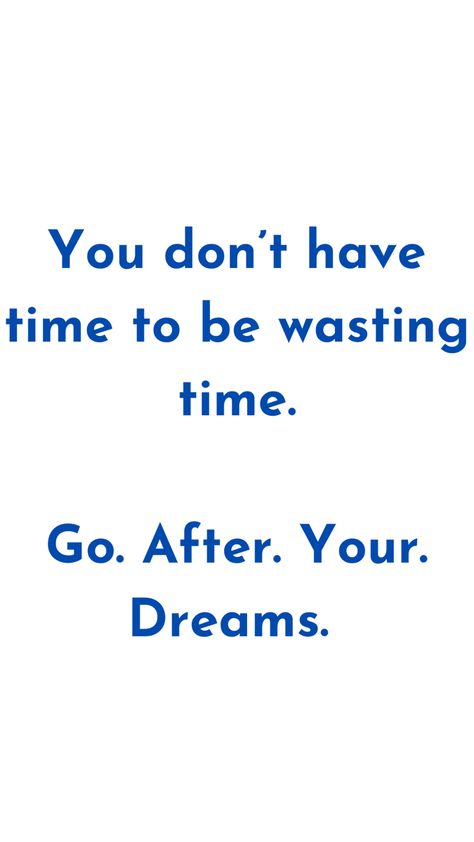 Stop Wasting Time Quotes, Wasting Time Quotes, Stop Wasting My Time, Stop Wasting Your Time, Words Of Support, Summer Vision, Julia Cameron, Stop Wasting Time, Motivational Quotes Wallpaper