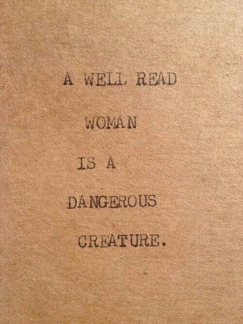 A well read woman... Typewriter Quotes, Well Read, Reading Quotes, E Card, Pretty Words, Inspirational Quotes Motivation, Book Nerd, Great Quotes, Book Quotes