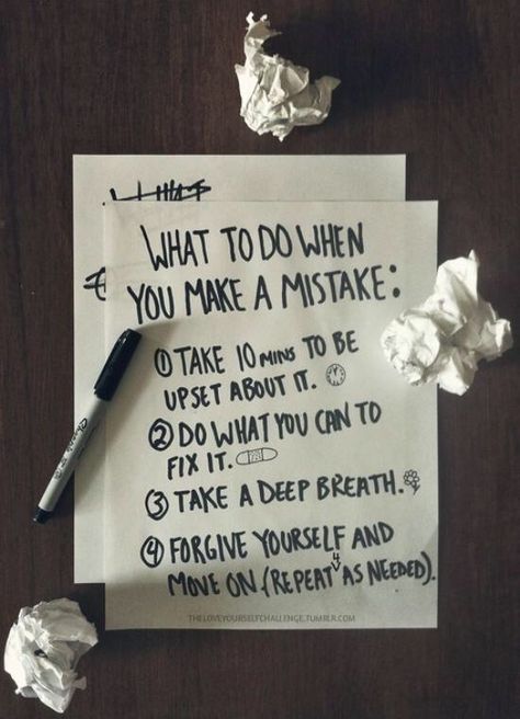 What to do when you make a mistake Brain Vitamins, Love Me Quotes, Deep Breath, Forgiving Yourself, On Repeat, Happy Thoughts, Making Mistakes, The Villain, Good Advice