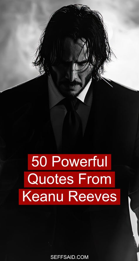 50 powerful quotes from Keanu Reeves that capture his philosophy, kindness, and unique outlook on life. via @SeffSaid Show Her You Care Quotes, Quotes Of Power, Human Quotes People, Quotes About Surrounding Yourself With, Mean Men Quotes, Inspirational Quotes For Your Son, Meaningful Motivational Quotes, Inspirational Life Quotes To Live By, Powerful Life Quotes Inspirational