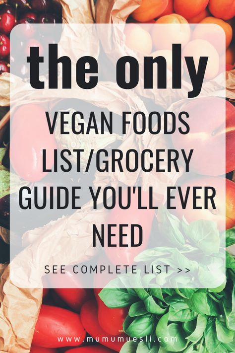 Clean Eating Foods, Vegan Foods List, Vegan Food Pyramid, Clean Eating Food List, Vegan Shopping List, Vegan Food List, Vegan Grocery List, Raw Vegan Diet, Vegan Grocery