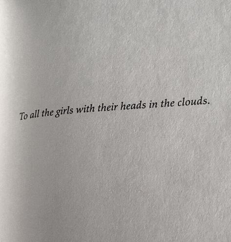 the school system clamps down on individuality and creatives. (i.e. they told us to stop having our heads in the clouds). The world needs more creative thinkers. Businesses do too. If you were that kid with their head in the clouds, this is your sign to tap back into that, and do your inner child proud ♥️ book quotes typography quotes motivational inspirational female entrepreneur positivity mindset shift goals planners branding design marketing. Day Dreaming Aesthetic Quotes, Dreaming Quotes Aesthetic, Head In Clouds Quotes, Be Your Own Company Quotes, Quotes About The Clouds, Dream World Quotes, Dreams Aesthetic Quote, Dreamy Quotes Thoughts, Dreamer Quotes Aesthetic