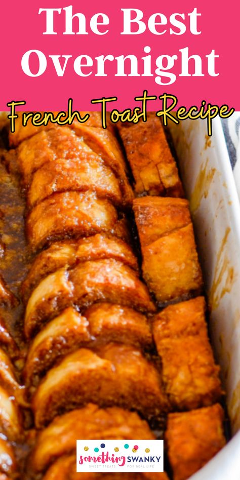 Over Night French Toast Casserole With French Bread, Overnight Bourbon French Toast, 12 Hour French Toast, French Bread Overnight French Toast, Best Baked French Toast, French Bread French Toast Bake, Baked French Toast Recipe Overnight, Over Night French Toast Recipe, French Toast With Baguette