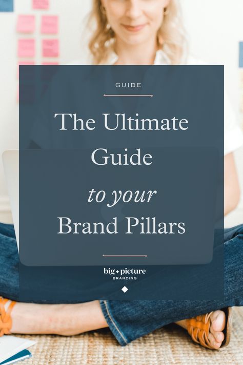 The 5 Brand Pillars: Your Ultimate Guide - Big Picture Copywriting Blog Brand Pillars, Email Sequence, Personal Branding Identity, Brand Messaging, Website Copywriting, Brand Strategy Design, Website Copy, Small Business Resources, Instagram Promotion