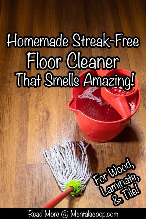 Streak Free Floor Cleaner, Hardwood Floor Cleaner Diy, Floor Cleaning Recipe, Homemade Laminate Floor Cleaner, Diy Wood Floor Cleaner, Best Floor Cleaner, Floor Cleaner Recipes, Floor Cleaning Hacks, Homemade Floor Cleaners