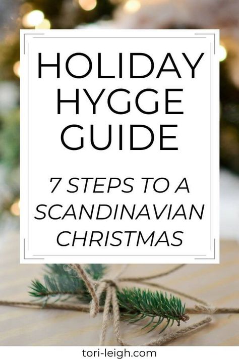 holiday hygge guide - 7 steps to a scandinavian christmas Hygge Christmas Aesthetic, Danish Christmas Decorations, Scandinavian Christmas Decor Ideas, Hygge Christmas Decor, Hygge Holiday, Christmas Scandinavian Style, Scandi Christmas Decorations, Danish Aesthetic, Hygge Aesthetic