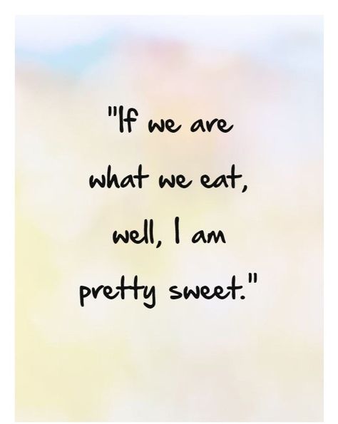 Birthday Cake Quotes is - "If we are what we eat, well, i ma pretty sweet." #birthday_cake #birthday_cake_ideas #birthday_quotes #birthday_quotes_for_best_friend #birthday_cake_quotes #birthday_cake_quotes_funny #birthday_cake_quotes #birthday_cake_quotes_love #birthday_cake_quotes friends Sweet Food Captions Instagram, Eating Sweets Quotes Funny, Quotes On Desserts, Foodie Friends Quotes Funny, Eat Cake Quotes Funny, Happy Birthday Eat Cake Quotes, Eat Dessert First Quotes, Captions For Sweets Food, Dessert Lover Quotes