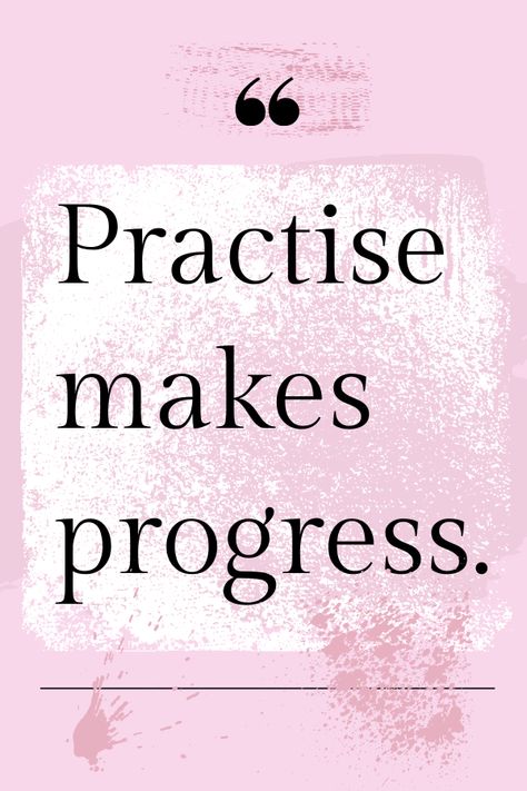 Practise makes progress. Design by Ketija Kalniņa Practice Makes Progress Quotes, 2024 Encouragement, Practice Makes Progress, Progress Quotes, Vision Board Examples, Season Quotes, Workout Quotes, Doodle Images, Zumba Fitness