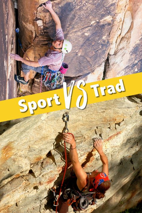 A discussion on sport vs trad climbing with information about the similarities and differences and which might be best for you. Top Roping, Trad Climbing, Sport Climbing, Adventure Ideas, Similarities And Differences, Camping Recipes, Camping Meals, Mountaineering, Bouldering