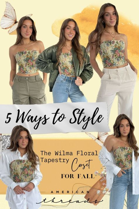 5 ways to style a corset top Style A Corset Top, Style A Corset, Tapestry Corset, Corset Top Outfit, Tops Fall Outfits, Improve Your Style, Fall Style Guide, Corset Outfit, American Threads