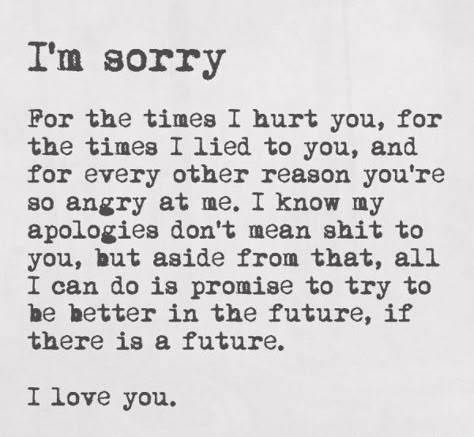 Sorry Letter, Im Sorry Quotes, Apologizing Quotes, Sorry Quotes, Love Yourself Quotes, M Sorry, Im Sorry, So Sorry, Laura Lee