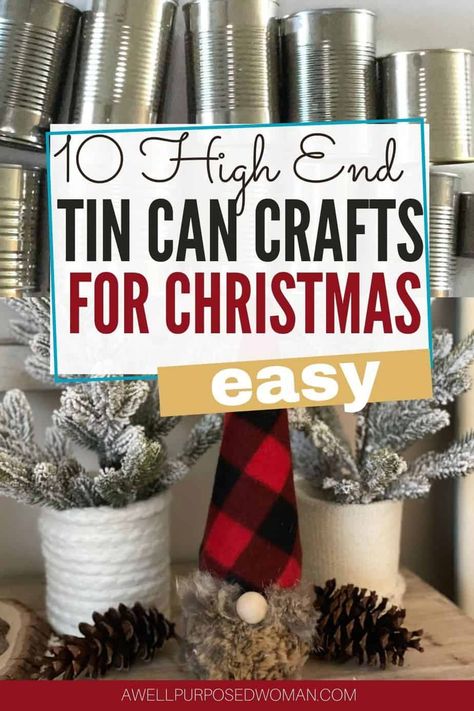 10 Stunning Tin Can Crafts to make for Christmas. Learn how to turn old tin cans into beautiful home decor items for Christmas. This tutorial will show you step by step exactly how you can recycle all of those tin cans into BEAUTIFUL tin can crafts for Christmas! #tincancrafts #tincans #diychristmasdecor Crafts To Make For Christmas, High End Christmas Decor, Recycle Tin Cans, Christmas Popcorn Tins, Tin Can Decorations, Coffee Can Crafts, Decoupage Tins, Crafts For Christmas, Painted Tin Cans