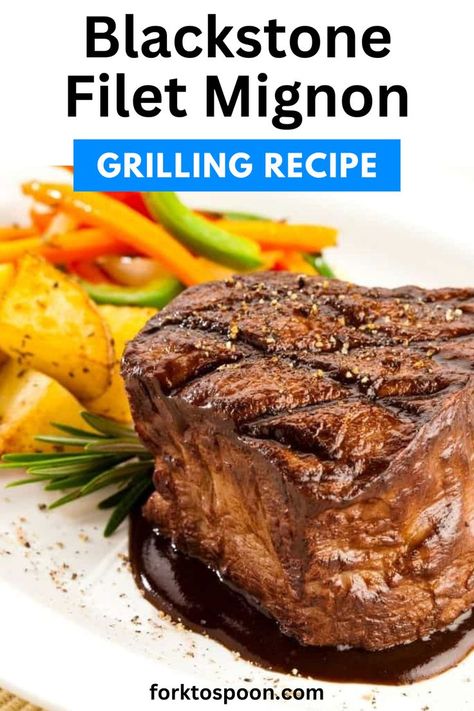 Grilling Filet Mignon, Filet Mignon Recipes Grilled, Grilled Filet Mignon, Filet Mignon Recipe, Filet Recipes, Griddle Cooking Recipes, Filet Mignon Recipes, Flank Steak Recipes