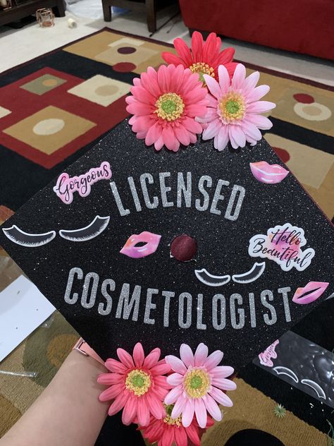 Licensed cosmetologist graduation cap Cosmetology School License, Esthetician Grad Cap Ideas, Graduate Cosmetology School, Licensed Esthetician Graduation Cap, Cosmetology Cap Decoration Graduation, Cosmotology Gift Ideas, Cosmetology Graduation Pictures Ideas, Graduation Cap Designs Esthetician, Cosmetologist Graduation Cap