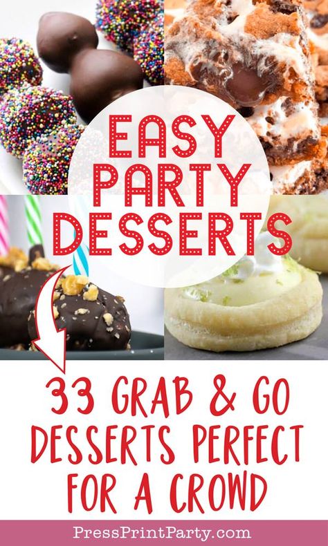 EASY PARTY DESSERTS - Find 33 easy party desserts to make for a crowd. Grab and go finger food dessert recipes. Easy and quick to make with few ingredients. Perfect for any dessert table at a dinner party, baby shower, bridal shower, wedding, or birthday. They'll quickly become your favorite desserts. From bite size no bake chocolate truffles to mini apple pies and dessert bars. Cupcakes and ice cream cones filled with fresh fruits. Simple and cheap for adults or kids to make. Press Print Party! Grab And Go Desserts, Finger Foods Ideas, Finger Food Desserts, Finger Desserts, Easy Party Desserts, Mini Dessert Recipes, Foods Ideas, Potluck Desserts, Dessert Bites