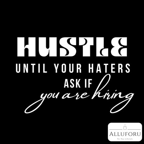 Keep hustling and working hard until you've reached your goals, even if it means your haters are starting to take notice. #success #grind #haters Keep Hustling, Hustle And Grind, Good Day Quotes, First Trimester, Think Positive Quotes, Love Yourself Quotes, First Time Moms, Working Hard, Empowering Quotes