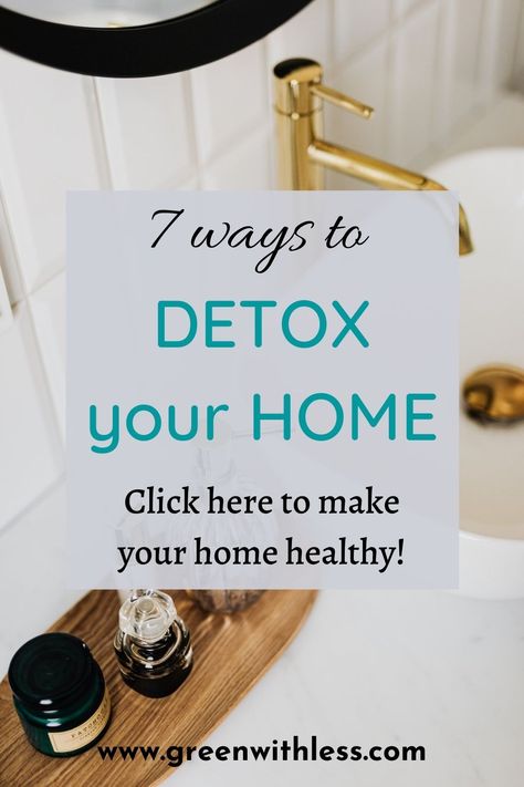 Detoxing Your Home, Toxic Free Living, Toxin Free Living, Detox Your Home, Simple Living Lifestyle, Home Detox, Plastic Free Living, Live Healthy, Cleanse Your Body