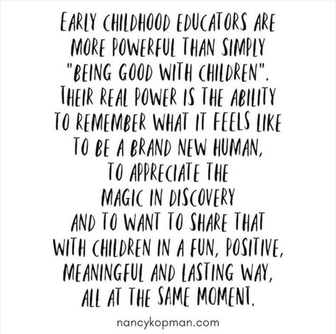 Quotes For Preschool, Early Childhood Teacher Quotes, Preschool Teacher Quotes, Childcare Quotes, Early Childhood Quotes, Preschool Quotes, Early Childhood Education Quotes, Childcare Teacher, Tiny Human Tamer