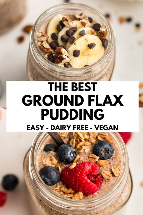 Flax pudding in a glass jar with bananas and chocolate chips on top. Flax Pudding Recipes, What To Make With Ground Flax Seed, Vegan Flaxseed Recipes, Overnight Flax Seed Pudding, Ground Flax Seed Recipes Keto, Flax Seed Yogurt Recipes, Low Carb Non Dairy Recipes, Flax Seed Pudding Recipes, Ground Flax Seed Uses