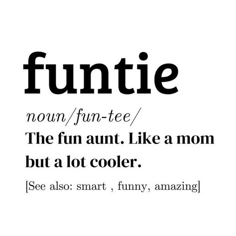 Auntie Duties Quotes, Fun Aunt Quotes, Aunt Life Quotes Funny, Auntie Quotes Funny, Great Aunt Quotes, Aunt Life Quotes, Best Auntie Quotes, Cool Aunt Quotes, Quotes About Being An Aunt