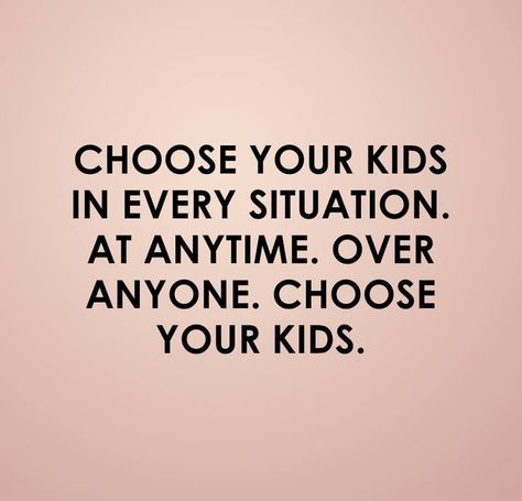 All the choices I make affect them - they get a say in OUR LIFE - all I do is to ensure they are happy! Priorities Quotes, Kids Quotes, Mommy Quotes, Mom Life Quotes, Quotes About Motherhood, April 22, Parenting Quotes, Mom Quotes, Narcissism