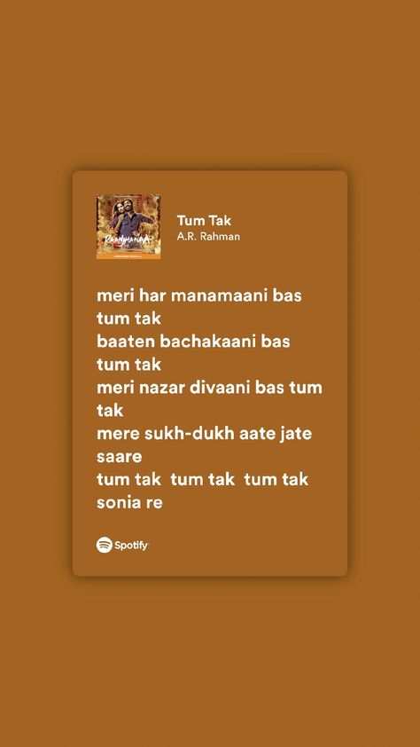 Hindi Love Song Lyrics Spotify, Spotify Hindi Songs, Spotify Captions, Medicine Snap Streak, Tum Tak, Love Song Lyrics Quotes, Song Captions, Hindi Love Song Lyrics, Songs That Describe Me