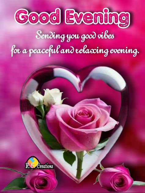 Have A Wonderful Evening, Evening Quotes, Good Evening, Good Night