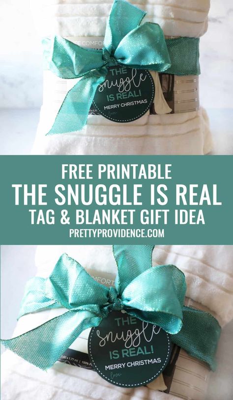 Fleece Blanket Christmas Gift Tag, The Snuggle Is Real Printable Tag Free, How To Wrap A Throw Blanket As A Gift, Blanket Gift Tag, Blanket Gift Ideas Christmas, Candy Bar Recipe, The Snuggle Is Real, Christmas Neighbor, Free Printable Tags