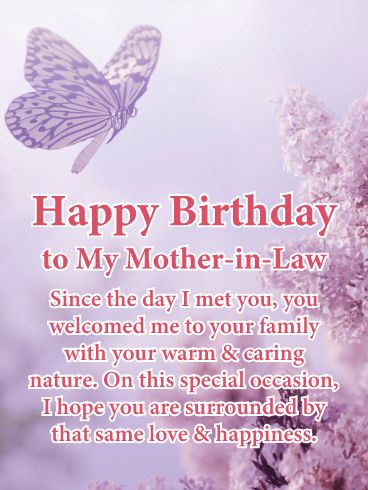 Warm & Caring Nature - Happy Birthday Card for Mother-in-Law: From the first time you met her, she welcomed you with her caring nature. Celebrate that beautiful spirit on her birthday with this thoughtful card for your mother-in-law.  A peaceful purple backdrop with a butterfly gently hovering creates a lovely setting for your heartfelt words: a wish for her to be surrounded by that same loving spirit today and every day that follows. Birthday Wishes For Mother In Law, Birthday Card For Mother In Law, Happy Birthday Mother In Law Quotes, Birthday Message For Mother In Law, Mother In Law Birthday Quotes, Happy Birthday Mom In Law, Happy Birthday Mother In Law, Birthday Greetings For Mother, Happy Birthday Wishes For Her