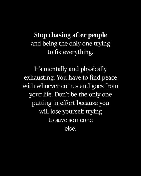 Stop chasing after people and being the only one trying to fix everything I Am So Done Quotes, I Am Done Quotes Relationships, Lost In Life Quotes, Am Done Quotes, Being Done Quotes, I Am Done Quotes, Chasing People Quotes, Fitness Gift Ideas, Lost In Life