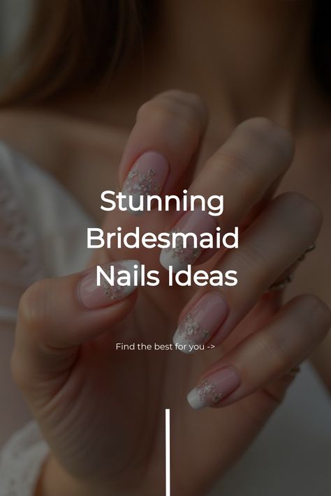 Stunning Bridesmaid Nails Ideas Wedding Day Nails For Bridesmaids, Bachelorette Nails Bridesmaid, Bridesmaid Manicure, Gel Nails Art Designs, Bridesmaids Nail Ideas, Gel Nails Art, Bridesmaid Nails, Simple Wedding Nails, Wedding Day Nails