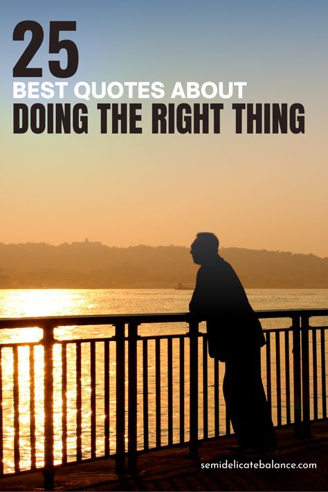 Best Quotes About Doing the Right Thing To Help Inspire You The Shadow Queen, Decision Quotes, Mental Health Plan, Some Quotes, Doing The Right Thing, Right Decision, Development Quotes, Do What Is Right, Mom Quotes