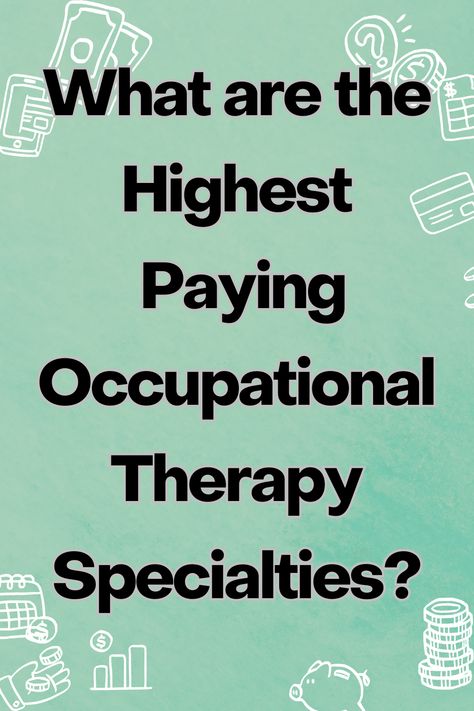 Curious about the current highest paying occupational therapy specialties? Here is our research along with what each of these OT settings looks like for prospective OTs. Ataxia Occupational Therapy, Occupational Therapy Group Activities, Occupational Therapist Aesthetic, Occupational Therapy Aesthetic, Doctor Of Occupational Therapy, Early Intervention Occupational Therapy, What Is Occupational Therapy, Occupational Therapy Schools, Occupational Therapist Assistant