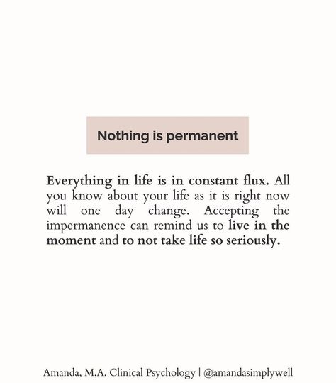 Nothing Is That Serious, Nothing Is Permanent, Clinical Psychology, Journal Writing Prompts, Journal Writing, Writing Prompts, Inspire Me, Wise Words, Psychology