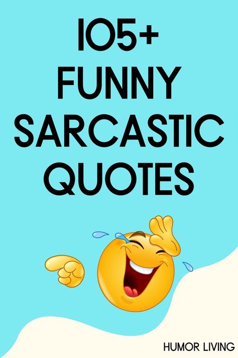 Sarcasm is a form of verbal irony. It can be a way to insult or make others laugh. Read the funniest sarcastic quotes and sayings for a good laugh. Funny Sarcastic Quotes Humor, Funny Southern Sayings, Funny Sarcastic Quotes, Funniest Quotes Ever, Insulting Quotes, Funny Motivation, Funny T Shirt Sayings, Meaningful Love Quotes, Funny Statements