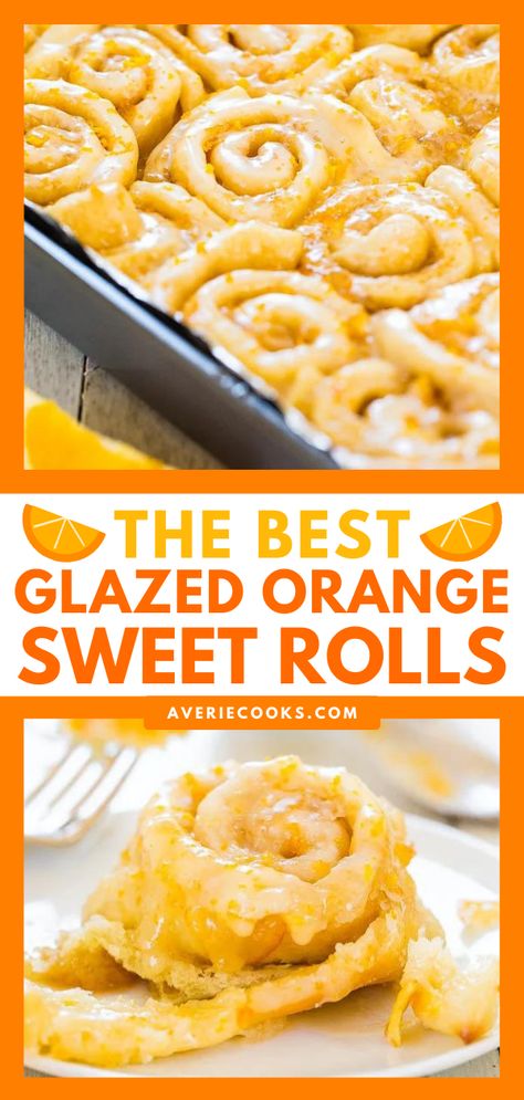 The Best Glazed Orange Rolls (Sweet Roll Recipe!) - Averie Cooks