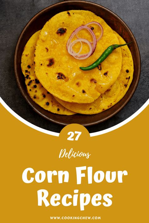 From pies and cakes to cookies and pancakes, this list of 27 delicious and creative corn flour recipes will get the most out of the flour alternative. Vegan Corn Flour Recipes, Corn Flour Bread Recipes, White Corn Flour Recipes, Mesa Corn Flour Recipes, Sweet Corn Flour Recipes, Corn Masa Flour Recipes, Recipes Using Corn Flour, Corn Flour Cake, Pan Corn Flour Recipes