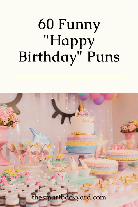 The funniest Happy #birthday #puns addition to your #fun on this special day in your life. #happybirthday Pun Birthday Themes, Birthday Puns Funny Hilarious, Pun Themed Party, Happy Birthday Puns Funny, Birthday Puns Funny, Happy Birthday Puns, Corny Quotes, Sunshine Committee, Birthday Puns