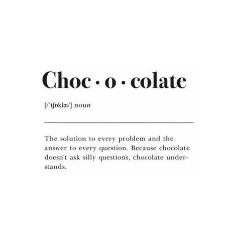 Humour, Qoutes About Chocolates, I Love Baking Quotes, Funny Quotes About Chocolate, Chocolate Ig Caption, I Love Chocolate Quotes, Chocolate Quotes Cute Short, Sweet Cravings Quotes, Cacao Quotes