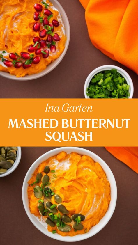 Ina Garten Mashed Butternut Squash Acorn And Butternut Squash Recipes, Mashed Squash Recipes, Acorn Squash Mashed, Butternut Squash Recipes Mashed, Ina Garten Butternut Squash, Mashed Butternut Squash Recipes Healthy, Butternut Mash Recipe, Puree Butternut Squash, Mashed Butternut Squash Recipes