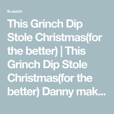 This Grinch Dip Stole Christmas(for the better) | This Grinch Dip Stole Christmas(for the better) Danny makes an amazing dessert dip! | By Danny N’s Kitchen | Facebook Grinch Dip, Dessert Dip, Whipped Cream Cheese, Dessert Dips, Cool Whip, Party Snacks, Fun Desserts, Whipped Cream, Grinch