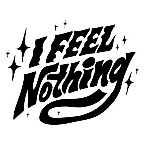 Feel nothing lettering quote PNG Design Svg Shirt Ideas, T Shirt Text Design, Desain Merek, Coffee Poster Design, Typography Tshirt Design, Typography Shirt Design, T Shirt Design Png, Creative Typography Design, Design Alphabet