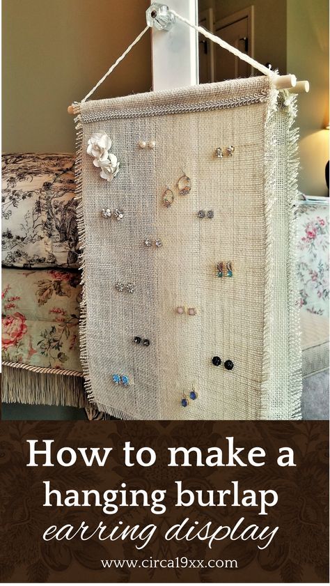 In this week's post I show the steps for making a pretty, vintage-look earring display and organizer. So cute--and practical, too! Of course, there's also a story behind the project... earring organizer | DIY earring display | burlap jewelry holder | vintage crafts | burlap projects | DIY jewelry organizer | crafting with burlap Organize Post Earrings, Burlap Earring Holder, Diy Post Earring Holder, Jewelry Organizer Diy Earrings, Diy Earing Storage, Ear Ring Organization, Post Earring Storage, Diy Earring Board, Diy Accessories Organizer