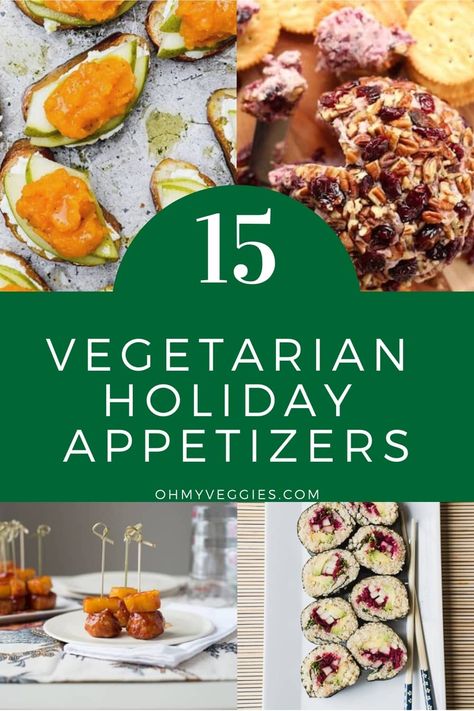 Holiday parties call for delicious holiday snacks. Here's 15 of our favorite vegetarian holiday appetizers to enjoy during this year's festivities. Winter Vegan Appetizers, Vegetarian Christmas Canapes, Easy Veggie Appetizers For A Party, Meatless Christmas Appetizers, Appetizer With Vegetables, Easy Vegetarian Snacks For A Party, Veggie Thanksgiving Appetizers, Vegetarian Christmas Starters, Winter Veggie Tray