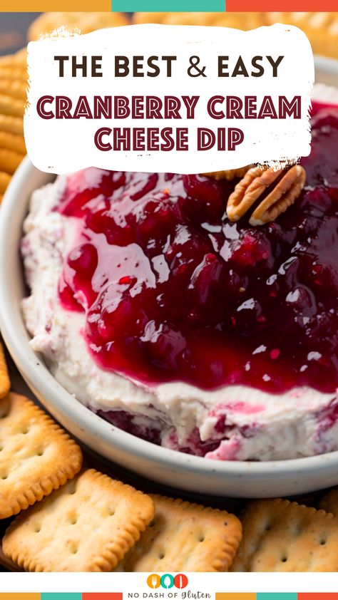 Cranberry Spread Cream Cheese, Cranberry Appetizers For Party, Cranberry Cracker Dip, Dips With Cranberry Sauce, Easy No Cook Dips, Cranberry Relish Dip, Cranberry Sauce With Cream Cheese, Cranberry Pecan Cream Cheese Dip, Raspberry Dip Recipe