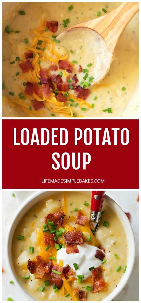 Loaded Potato Soup Recipe, Potato Soup With Bacon, Homemade Potato Soup, Soup With Bacon, Best Potato Soup, Life Made Simple, Loaded Potato Soup, Baked Potato Soup, Loaded Potato