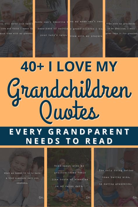 I love my grandchildren quotes every grandparent needs to read Quotes About Grandkids, Great Grandparents Quotes, Grandmother Granddaughter Quotes, My Grandchildren Quotes, Quotes For Grandparents, Grandchildren Quotes, Being A Grandparent, Grandkids Quotes, Granddaughter Quotes