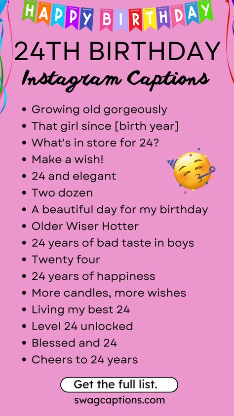 Message To Self Birthday, Caption For 24th Birthday, Captions For 24th Birthday, 24th Bday Captions, 24 Birthday Quotes, 24 Birthday Captions, 24th Birthday Captions Instagram, 24th Birthday Captions, 24th Birthday Quotes